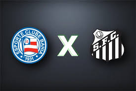 Bahia x Santos: onde assistir ao vivo e horário do jogo pelo Brasileirão