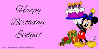 To share this video, copy and send the following • happy birthday evelyn! Happy Birthday Evelyn Greetings Cards For Kids For Evelyn Messageswishesgreetings Com