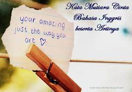 I never knew the real love since i met you. Kata Semangat Bahasa Inggris Untuk Pacar Cikimm Com