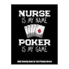 Adult colouring page alphabet letter k | etsy. Nurse Is My Name Poker Is My Game Adult Coloring Book For Card Playing Nurses Funny Nurses Playing Cards Coloring Book Nurses Have A Hard Life Buy Online In South