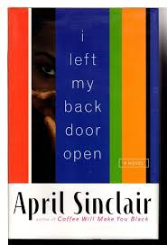 I Left My Back Door Open: Sinclair, April: 9780786862290: Amazon.com: Books