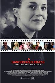 A Dangerous Business: Lainee Delaney Undercover (TV Mini Series 2022– )