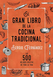 En esta época del año, el equipo de con sabor y saber tiene un regalo especial para ustedes: El Gran Libro De La Cocina Tradicional Sergio Fernandez Comprar Libro 9788467046359