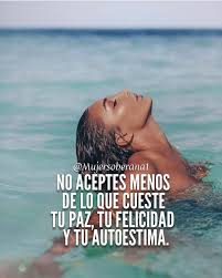Spanish Quotes Mujer Soberana On Instagram Nunca Aceptes Menos De Lo Que Mereces Recuerda Que Tu Le Ensenas A Los Demas Como Tratarte Mujersoberana