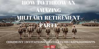 Retirement party ideas to send them off in style. How To Host A Military Retirement Party Military Com