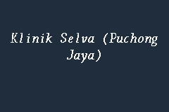 It is bordered by subang jaya in the north, sepang and putrajaya in the south. Map And Reviews About Klinik Selva Puchong Jaya
