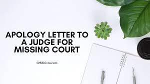 Sample letter to judge for missing court date. Apology Letter To A Judge For Missing Court Free Letter Templates