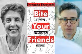 The Body is a Battleground with Fernanda Eberstadt and Benjamin Moser