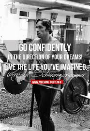 Inspirational Quotes From Arnold Swarzenegger Quotesgram