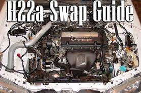 H22a Swap Guide Importnut Net