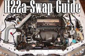 h22a swap guide importnut net