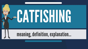 Or, in my case, it's when someone uses pictures. What Is Catfishing What Does Catfishing Mean Catfishing Meaning Definition Explanation Youtube