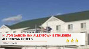 Take advantage of fantastic dining options at the hilton garden inn allentown west. Hilton Garden Inn Allentown Bethlehem Airport Allentown Hotels Pennsylvania Youtube