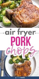 Air Fryer Pork Chops In 2020 Healthy Pork Chop Recipes Clean Eating Air Fryer Pork Chops Healthy Pork Chop Recipes