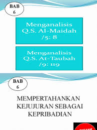 (1)kesesuaian antara ucapan dan perbuatan; Bab 6 Perilaku Jujur 1