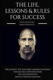 The debut of young rock, dwayne johnson's new sitcom, which depicts the actor running for president in 2032, has fueled new speculation about whether dwayne is actually considering a run for the white house. Dwayne The Rock Johnson The Life Lessons Rules For Success Amazon De Individuals Influential Fremdsprachige Bucher