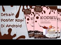 Desain Poster Di Android Poster Kopi Poster Warkop Part 2 How To Design Coffee Poster Kopi Poster On
