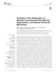 Pdf A Review Of The Application Of Machine Learning And Data Mining Approaches In Continuum Materials Mechanics