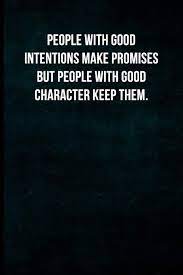 People With Good Intentions Make Promises But People With Good Character Keep Them Blank Lined Journal With Soft Matte Cover Amazon Com Br