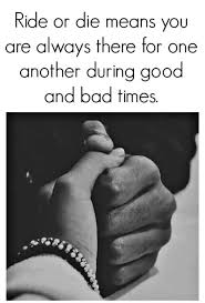 Suggest an edit or add missing content. 23 Ride Or Die Ideas Ride Or Die Riding Die Quotes