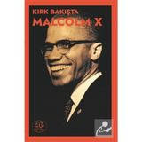Kırk Bakışta Malcolm X
