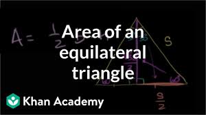 Sine, cosine and tangent, and their reciprocals: Area Of Equilateral Triangle Video Khan Academy