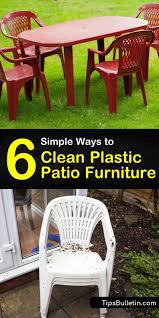Use a sponge dampened in a detergent and water solution; 6 Simple Ways To Clean Plastic Patio Furniture