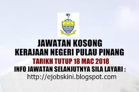 Jawatan kosong kerajaan di jabatan imigresen malaysia. Jawatan Kosong Kerajaan Negeri Pulau Pinang 18 Mac 2018