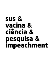 See a recent post on tumblr from @galeriaparalela about vacina. Camiseta Vacina Sus E Impeachment Vandal