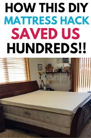 Diy Mattress Hack That Saved Us Hundreds Diy Mattress Top Mattress Pillow Top Mattress
