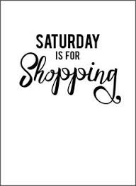Saturday is the best day to do everything you want and it is the perfect day to make the world your oyster. Saturdayquotes Goodmorningsaturdayquotes Workingonsaturdayquotes Happy Saturday Quotes Saturda Saturday Quotes Saturday Quotes Funny Happy Saturday Quotes
