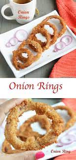 Onion Rings Tea Time Snack Snack Recipe Recipe Tea Time Snacks Snack Recipes Recipes
