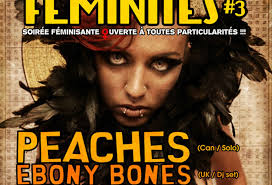 Samedi 12 janvier 2013 : Diverses Féminités : RIOT GIRLS // PEACHES + EBONY  BONES (dj set) + MY BAD SISTERS + MILU + GAFF E + MA PUBLIC THERAPY + LA  PUTE + DJ MISS TICK + performances et défilé de créatures