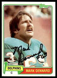 Mark Dennard Signed Miami Dolphins Card 1981 Topps
