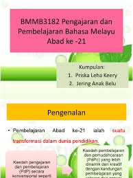 Pengajaran dan pembelajaran abad 21 pak21 yang menggunakan strategi gallery walk.jemput subscribe dan like jika anda suka! Bmmb3182 Pengajaran Dan Pembelajaran Bahasa Melayu Abad Ke