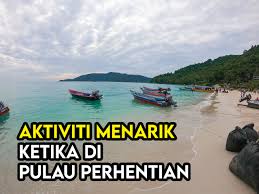 Kami senaraikan beberapa sebab kenapa anda harus memilih perkhidmatan kami. Aktiviti Dan Bajet Percutian Di Pulau Perhentian Terengganu