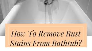 I have a small old stain on my tub that won't budge. How To Remove Rust Stains From Porcelain Bathtub