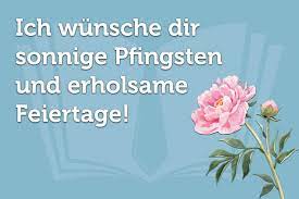 Wähle einfach das gewünschte bild aus der kategorie schöne pfingsten bilder lustig und klicke auf einen der darunter angezeigten codes. Pfingstgrusse 30 Schone Bilder Und Spruche Zu Pfingsten