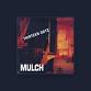 MULCH Concert