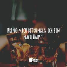 Ich brauch, ich brauch ich brauche licht. Bring Mich Betrunken Ich Bin Nach Hause
