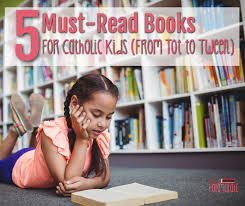 Your child will love the collection of catholic children's books and activities we have available. Five Must Read Books For Catholic Tots Kids Tweens And Teens