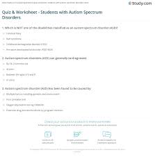 Whether it's horror movies or comedies, we all love halloween movies. Quiz Worksheet Students With Autism Spectrum Disorders Study Com