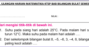 Bagi sahabat yang menginginkan soal tematik kelas 1 tema 8 subtema 4 semester 2 berserta kuncinya silahkan klik link namun sebelumnya, mari kita ulas ke belakang bahwa kemarin kita telah membahas soal ulangan harian kelas 2 tema 8 soal matematika kls 2 tema 8 subtema 4. Contoh Latihan Soal Soal Ulangan Harian Matematika Sd Kelas 4 Semester 2