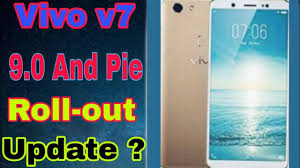 Vivo V7 Android 9 0 And Pie New Update Ui Version Vivo V7 Youtube