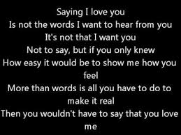 I Just Called To Say I Love You текст More Than Words Extreme Lyrics More Than Words Lyrics To Live By Lyrics