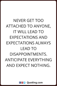 Disappointment Quotes Unexpected Friendship Quotes Expectation Quotes