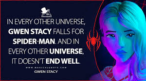 In every other universe, Gwen Stacy falls for Spider-Man. And in every  other universe, it doesn't end well.