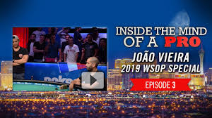 It's all the action and prestige of the world series of poker, from the comfort of your home or locale of choice. Inside The Mind Of A Pro Joao Vieira 2019 Wsop 3 Youtube