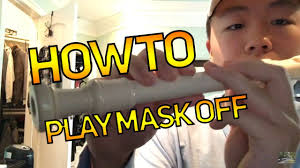 How To Play Mask Off Future On The Recorder Youtube