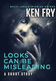 Looks Can Be Misleading: Bite-Sized Thrills eBook : Fry, Ken, Lancaster,  Eeva : Amazon.in: Kindle Store